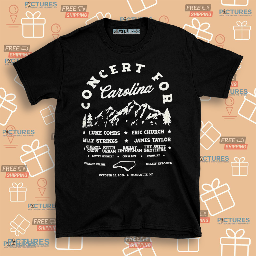 Concert For Carolina Luke Combs Eric Church Billy Strings James Taylor October 26, 2024 Charlotte NC Shirt
