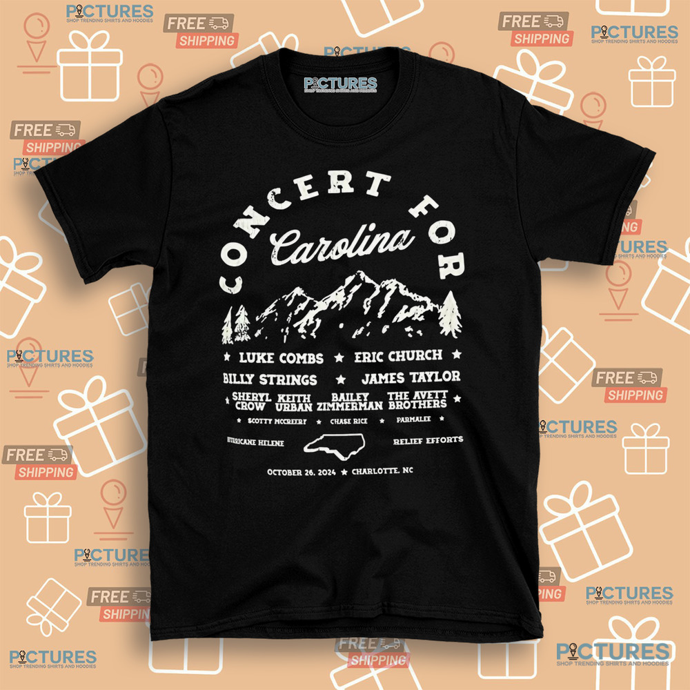 Concert For Carolina Luke Combs Eric Church Billy Strings James Taylor October 26, 2024 Shirt