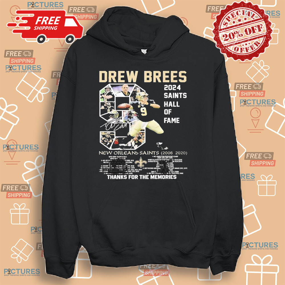 Drew Brees 2024 Saints Hall Of Fame New Orleans Saints 2006-2020 Thank For The Memories Shirt