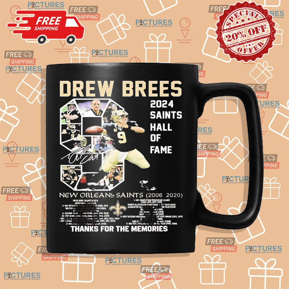 Drew Brees 2024 Saints Hall Of Fame New Orleans Saints 2006-2020 Thank For The Memories Shirt