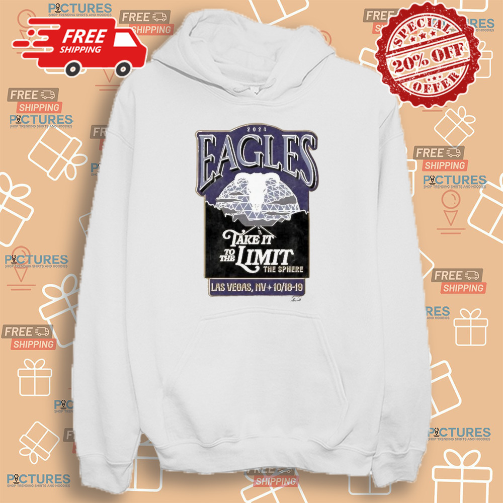 Eagles Take It To The Limit The Sphere Las Vegas, Nv Oct 18-19, 2024 Shirt Eagles Take It To The Limit The Sphere Las Vegas, Nv Oct 18-19, 2024 Shirt