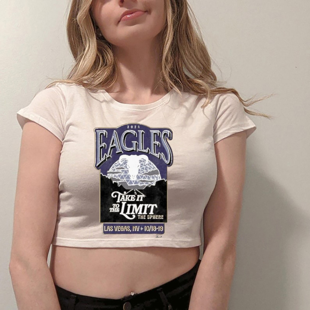 Eagles Take It To The Limit The Sphere Las Vegas, Nv Oct 18-19, 2024 Shirt Eagles Take It To The Limit The Sphere Las Vegas, Nv Oct 18-19, 2024 Shirt