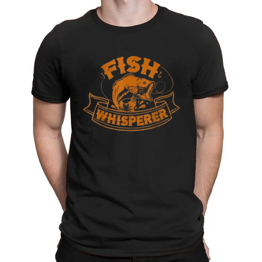 Fish whisperer fisherman fishing lovers shirt