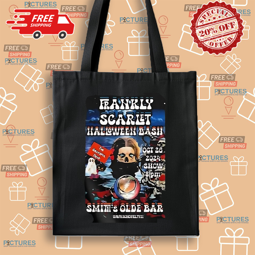 Frankly Scarlet Halloween Bash The Grateful Dead Smith’s Olde Bar Atlanta, Ga Oct 26 2024 Shirt