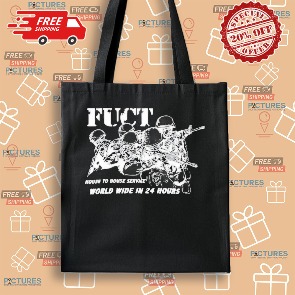 Fuct House To House Service World Wide In 24 Hours Shirt