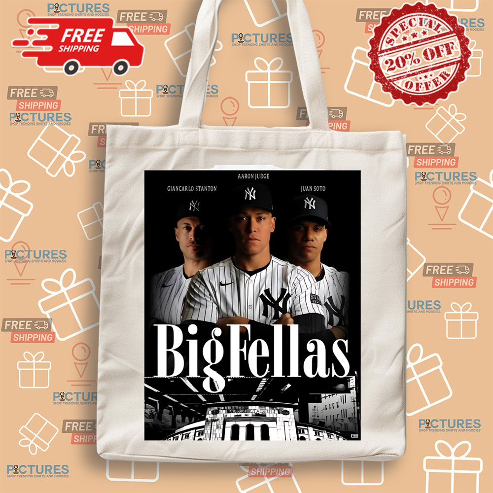 Giancarlo Stanton Aaron Judge Juan Soto New York Yankees Big Fellas Shirt