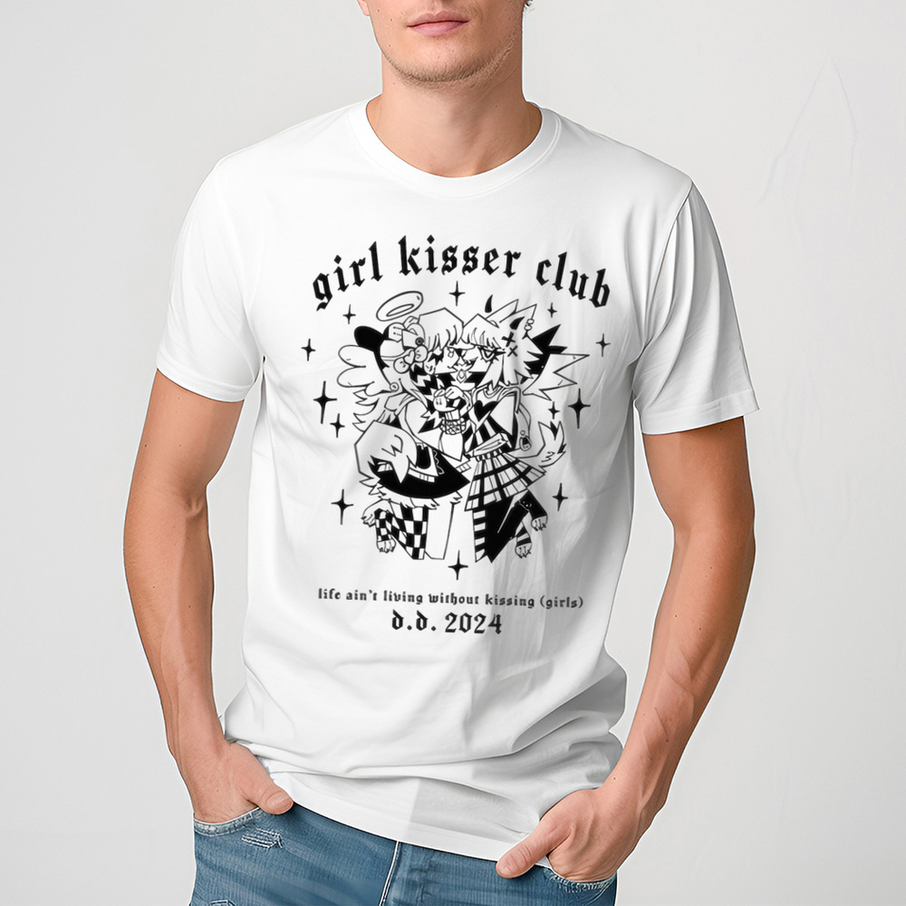 Girl Kisser Club Life Ain't Living Without Kissing Shirt