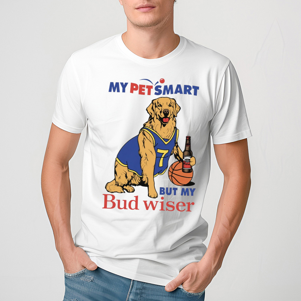 Golden My Pet Smart But My Bud Wiser Shirt