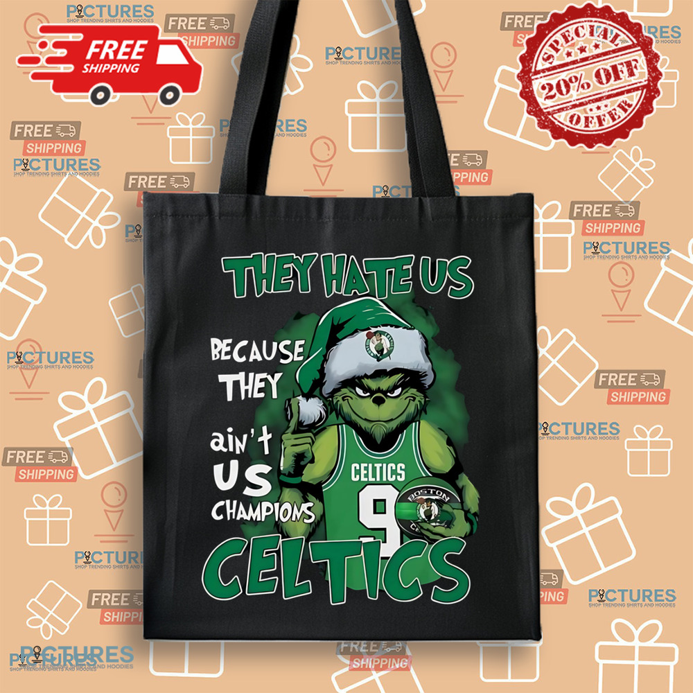 Grinch They Hate Us Because They Ain’t Us Champions Celtics NBA Final Shirt Grinch They Hate Us Because They Ain’t Us Champions Celtics NBA Final Shirt