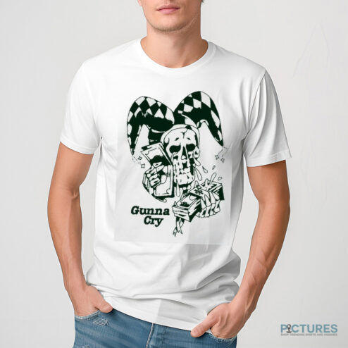 Gunna Cry Shirt