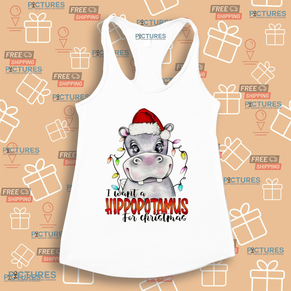I Want A Hippopotamus For Christmas Hippo Christmas Lights 2024 Shirt I Want A Hippopotamus For Christmas Hippo Christmas Lights 2024 Shirt