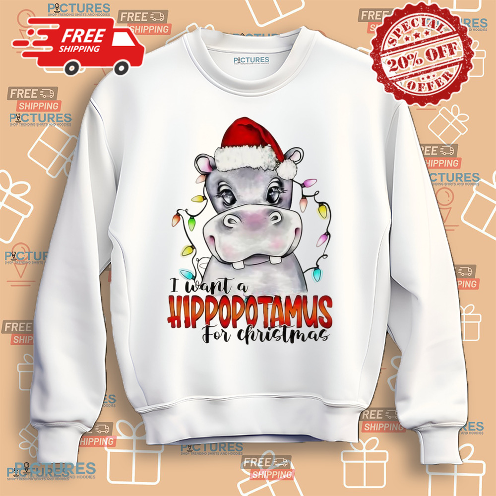 I Want A Hippopotamus For Christmas Hippo Christmas Lights 2024 Shirt I Want A Hippopotamus For Christmas Hippo Christmas Lights 2024 Shirt
