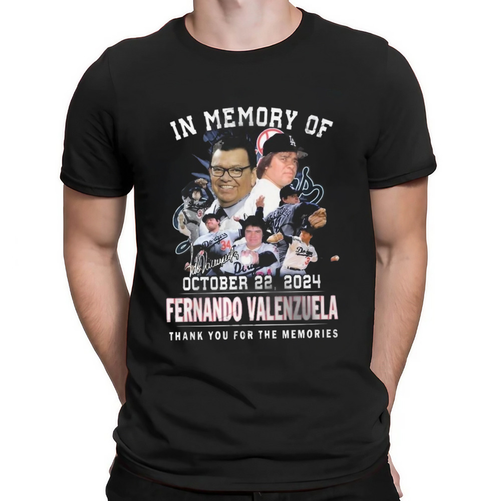 In Memory Of October 22, 2024 Fernando Valenzuela Thank You For The Memories Shirt