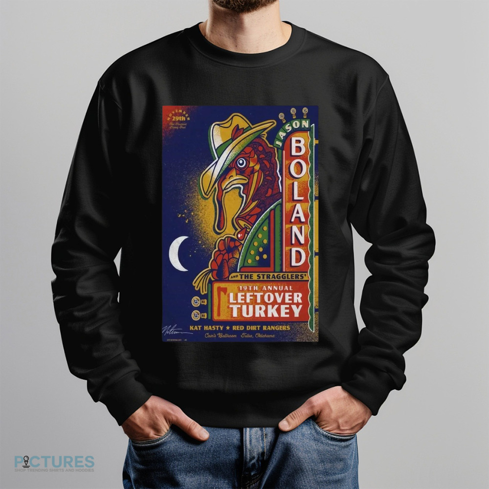 Jason Boland and The Stragglers 19th Annual Leftover Turkey Nov 29 2024 Cain’s Ballroom Tulsa Oklahoma Shirt
