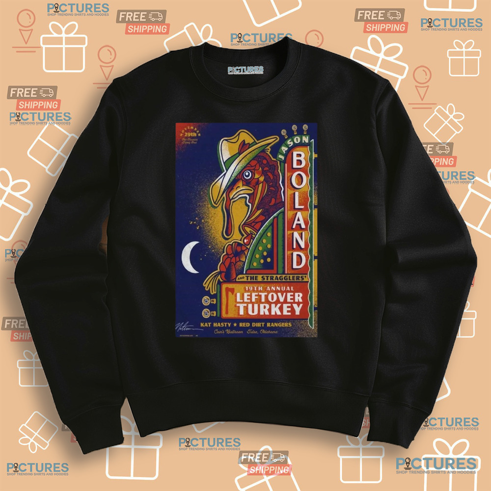 Jason Boland and The Stragglers 19th Annual Leftover Turkey Nov 29 2024 Cain’s Ballroom Tulsa Oklahoma Shirt