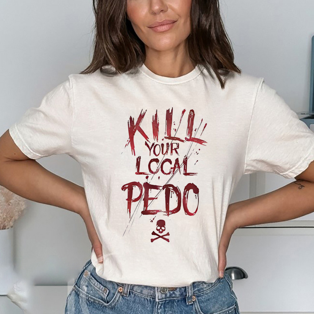 Kill your Local Pedo Skull Shirt