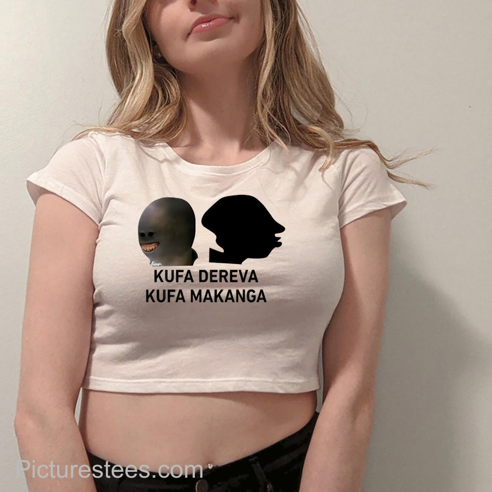 Kufa Dereva Kufa Makanga Shirt