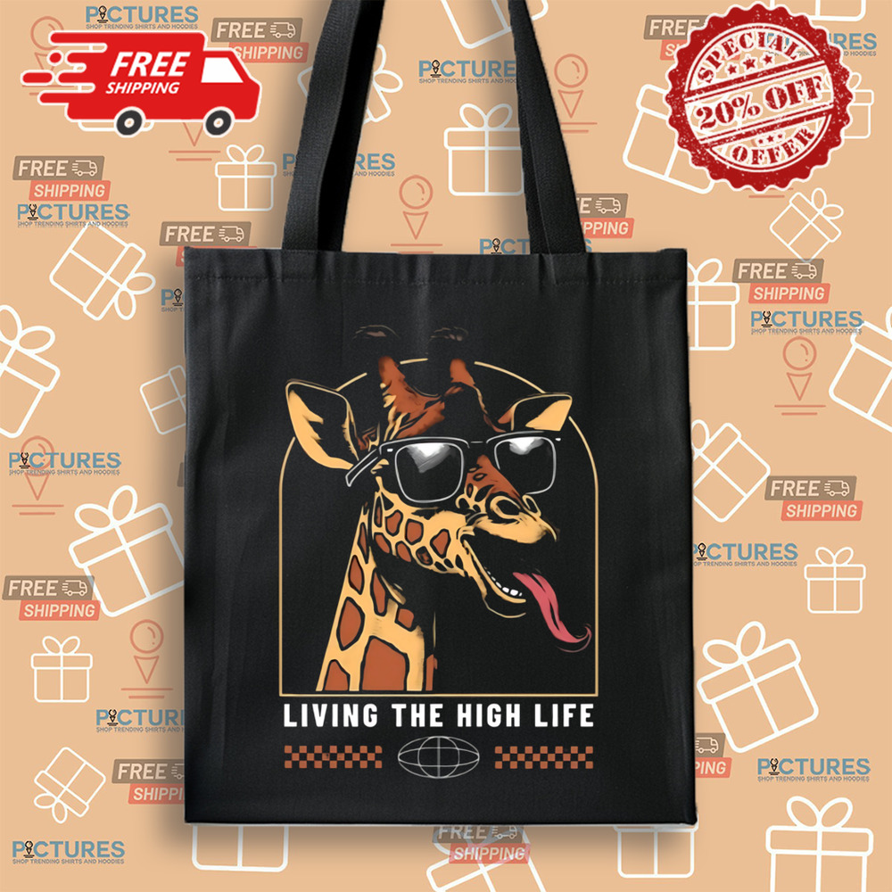 Living The High life giraffe shirt Living The High life giraffe shirt
