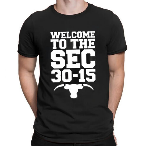 Longhorn Welcome To The SEC 30-15 Shirt