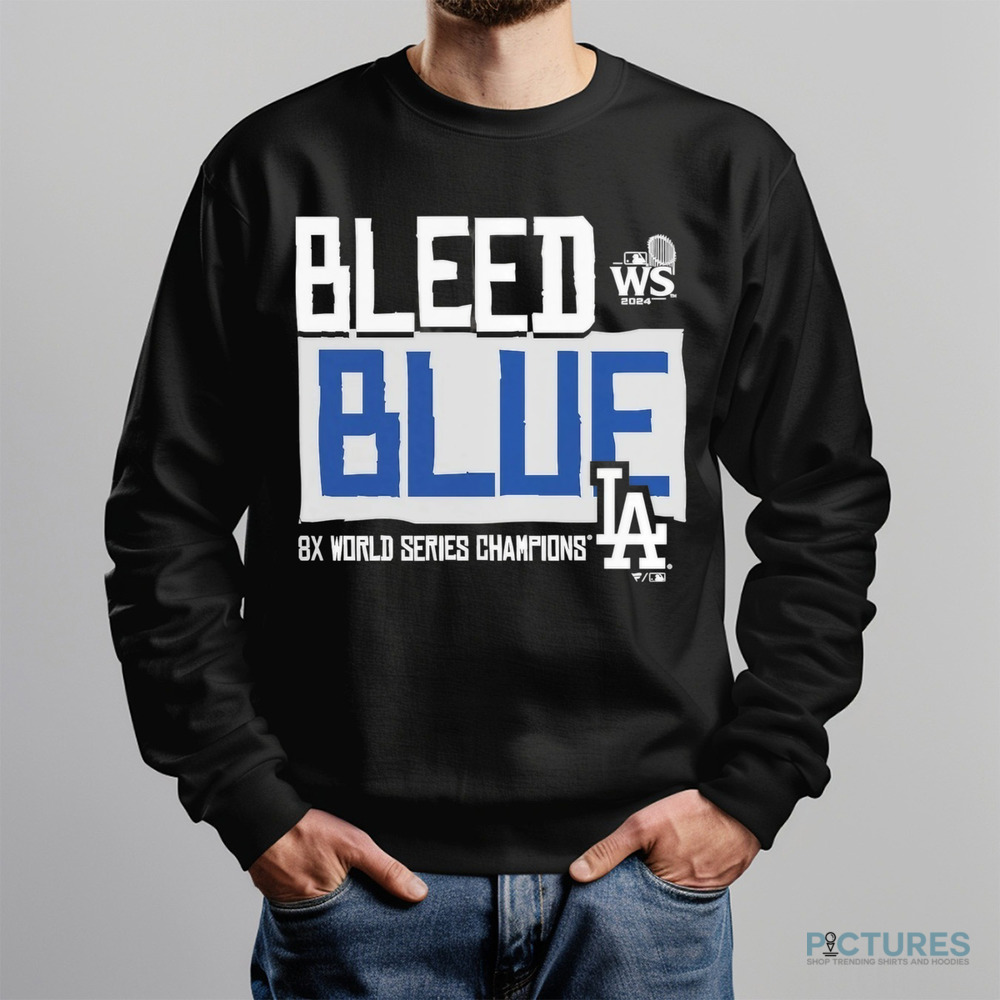 Los Angeles Dodgers 2024 8x World Series Champions LA Bleed Blue Shirt