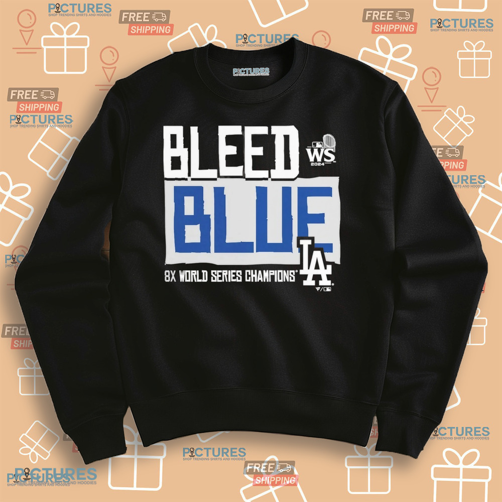 Los Angeles Dodgers 2024 8x World Series Champions LA Bleed Blue Shirt
