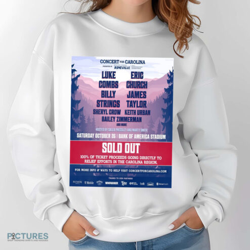 Luke Combs Eric Church Bill Strings James Taylor Concert For Carolina October 26 2024 Bank Of America Stadium Shirt