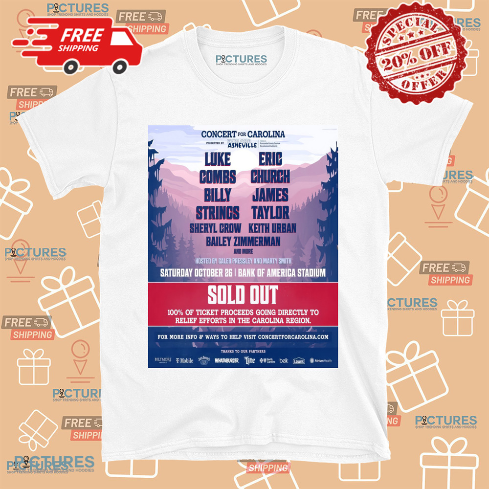 Luke Combs Eric Church Bill Strings James Taylor Concert For Carolina October 26 2024 Bank Of America Stadium Shirt