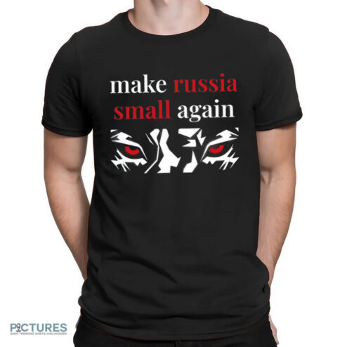 Make Russia Small Again Tiger Red Eyes Shirt