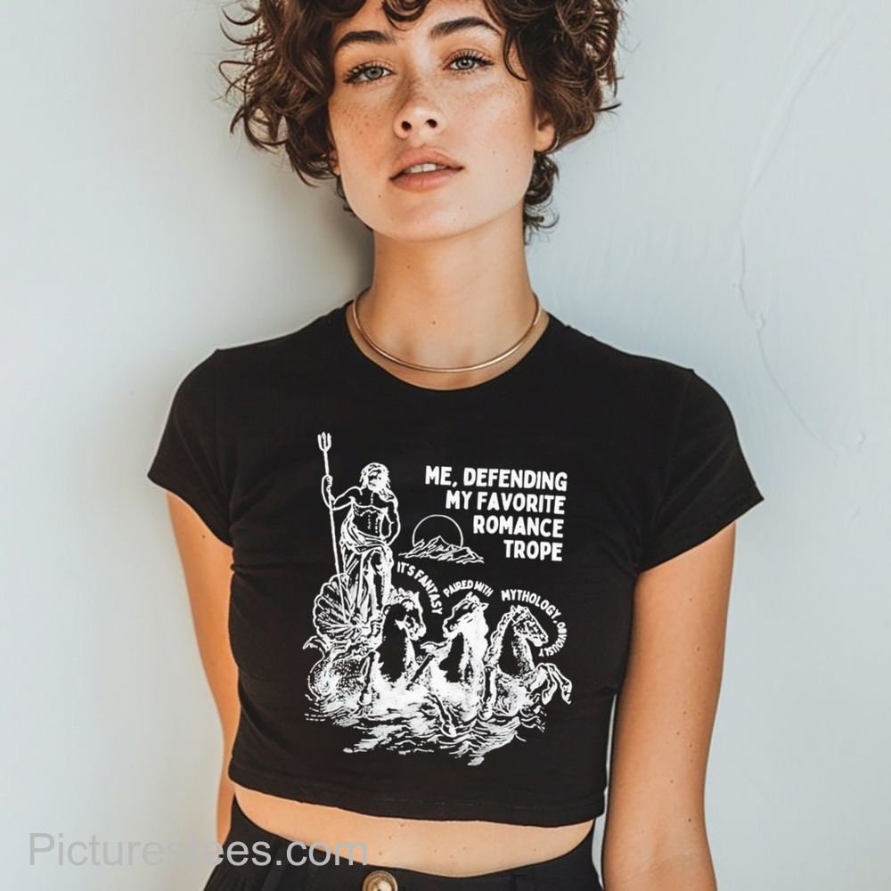 Me Defending My Favorite Romance Trope shirt