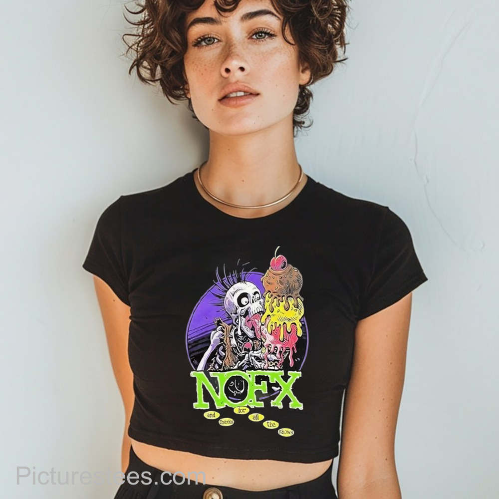 Nofx Final Tour 2024 Big Cream And Thanks For All The Shows Shirt