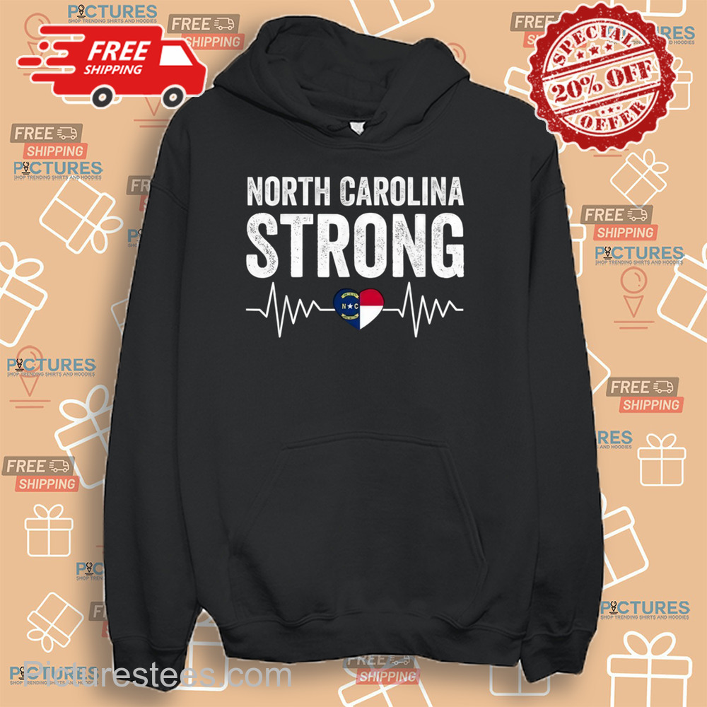 North Carolina Strong With Nc State And Love North Carolina Hurricane shirt