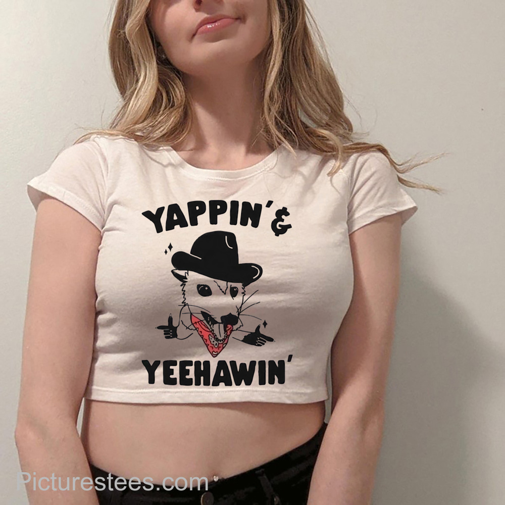 Opossum Yappin’ Yeehawin’ Shirt