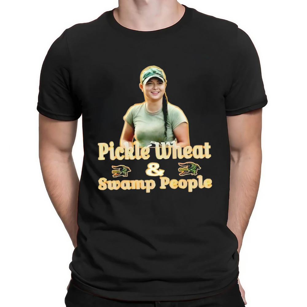 Pickle Wheat And Swanp People Shirt