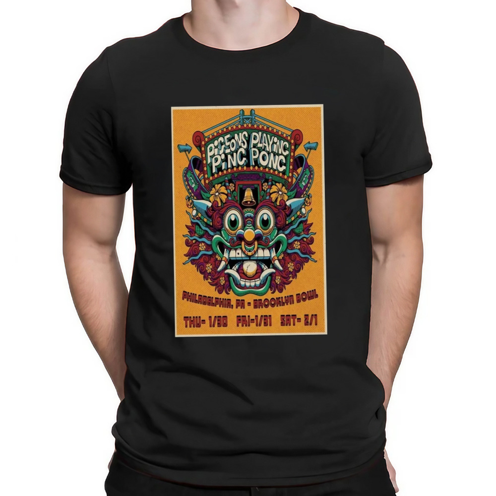 Pigeons Playing Ping Pong Jan 30-Feb 1 2025 Brooklyn Bowl In Philadelphia PA Poster Shirt