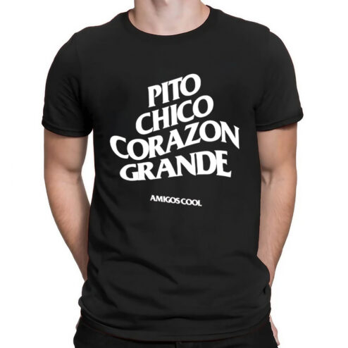Pito Chico Corazon Grande Amigos Cool Shirt