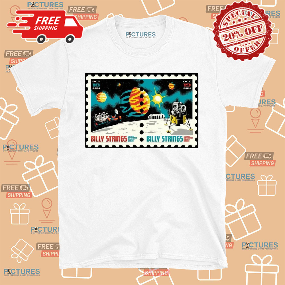 Poster Billy Strings October 18 2024 The Orion Amphitheater in Huntsville AL Shirt Poster Billy Strings October 18 2024 The Orion Amphitheater in Huntsville AL Shirt