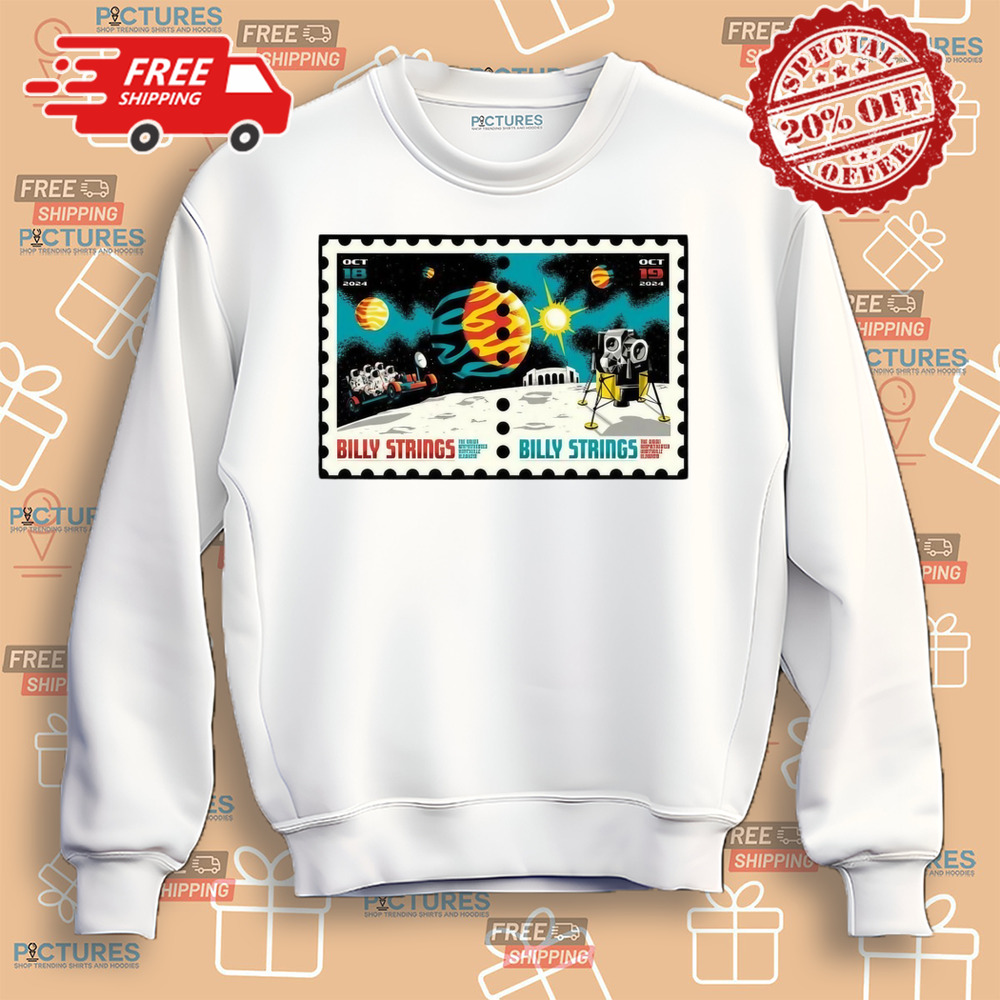 Poster Billy Strings October 18 2024 The Orion Amphitheater in Huntsville AL Shirt Poster Billy Strings October 18 2024 The Orion Amphitheater in Huntsville AL Shirt