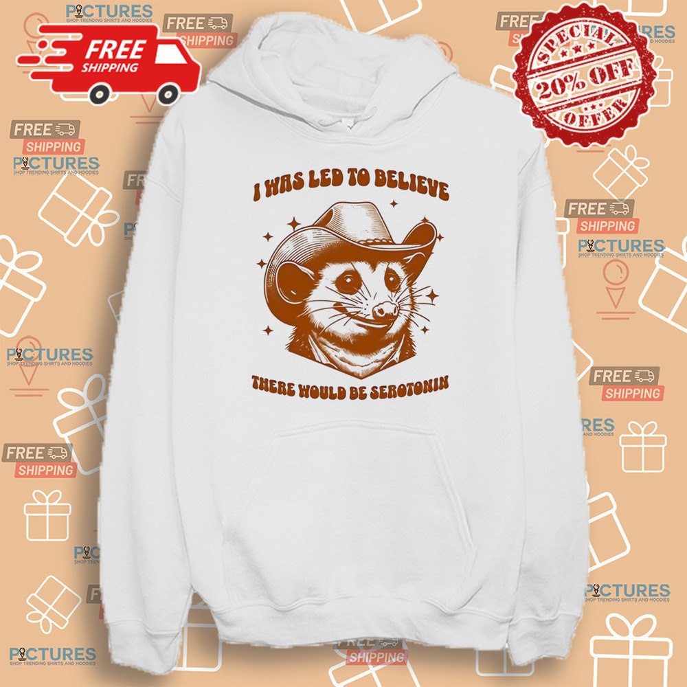 Raccoon Aesthetic I Was Led To Believe There Would Be Serotonin Shirt Raccoon Aesthetic I Was Led To Believe There Would Be Serotonin Shirt