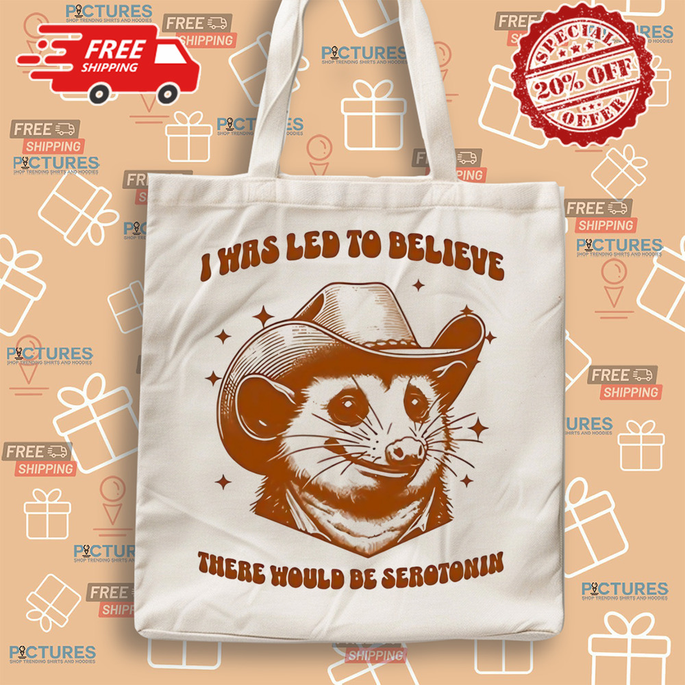 Raccoon Aesthetic I Was Led To Believe There Would Be Serotonin Shirt Raccoon Aesthetic I Was Led To Believe There Would Be Serotonin Shirt