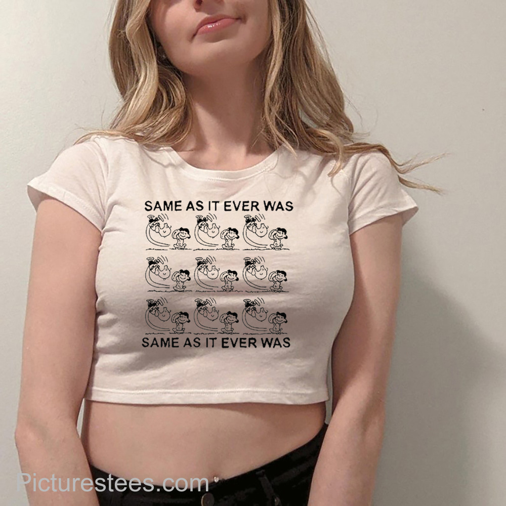 Same As It Ever Was Same As It Ever Was Charlie and Sally Brown Shirt
