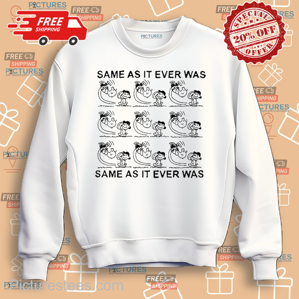 Same As It Ever Was Same As It Ever Was Charlie and Sally Brown Shirt