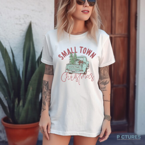 Small Town Christmas Hometown Shirt