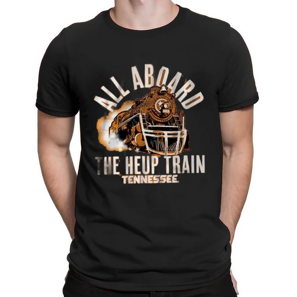 Tennessee Football all aboard the heup train shirt