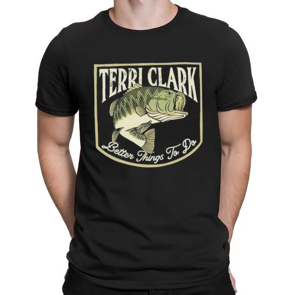 Terri Clark Better Things To Do Shirt