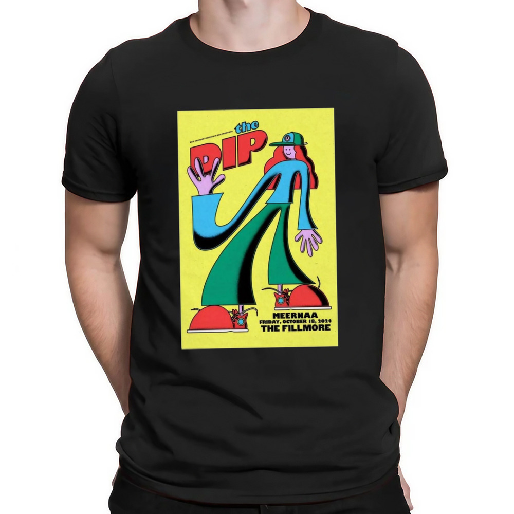 The Dip At The Fillmore In San Francisco, CA On Oct 18 2024 Poster Shirt