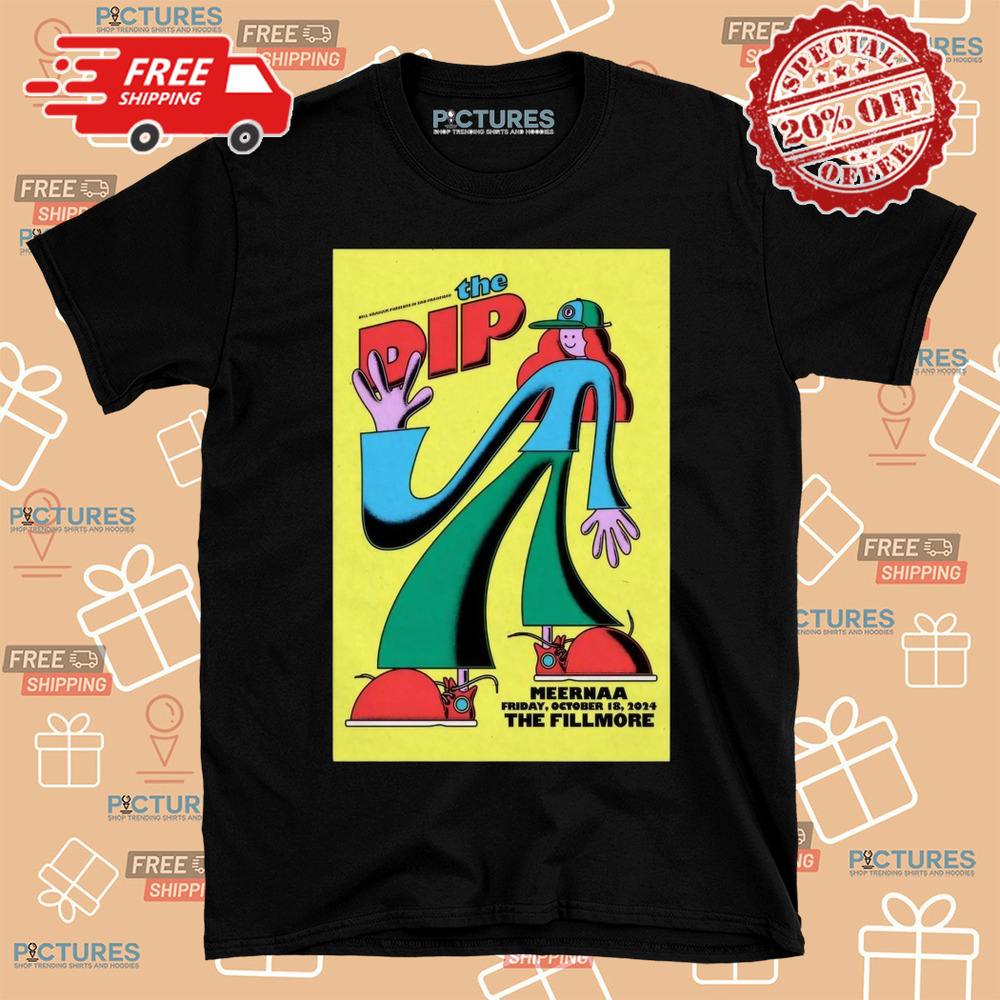 The Dip At The Fillmore In San Francisco, CA On Oct 18 2024 Poster Shirt