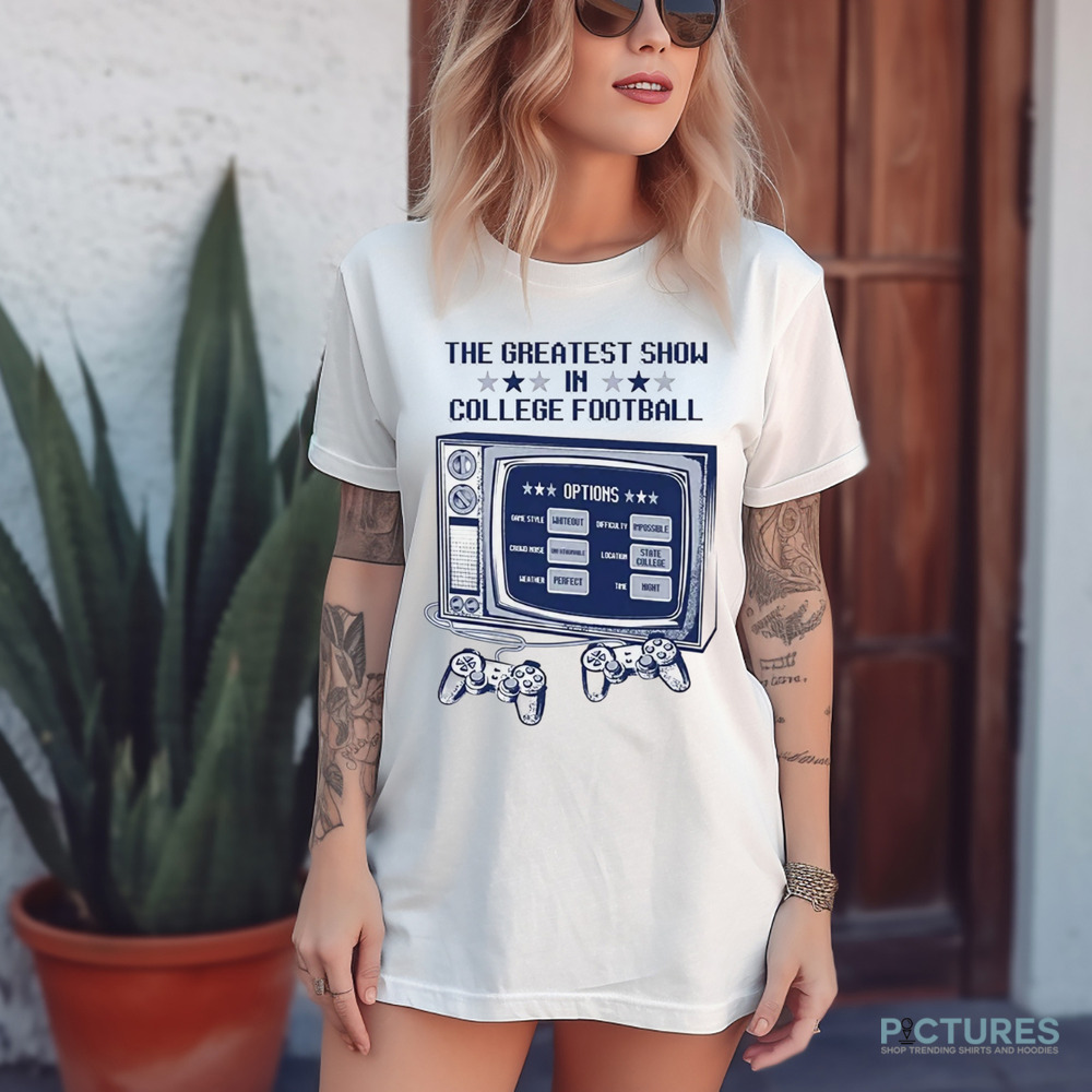 The Greatest Show In College Football Shirt