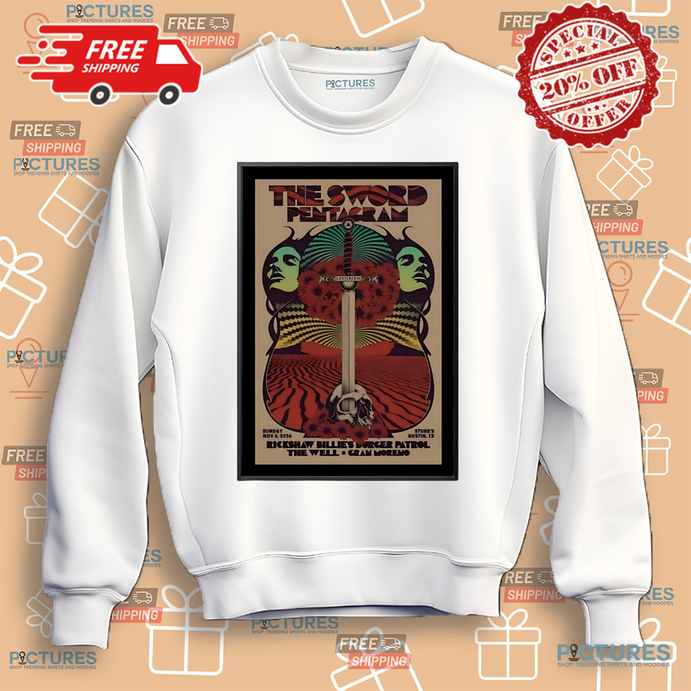 The Sword Pentagram At Stubbs In Austin Tx Nov 3 2024 Poster Shirt The Sword Pentagram At Stubbs In Austin Tx Nov 3 2024 Poster Shirt