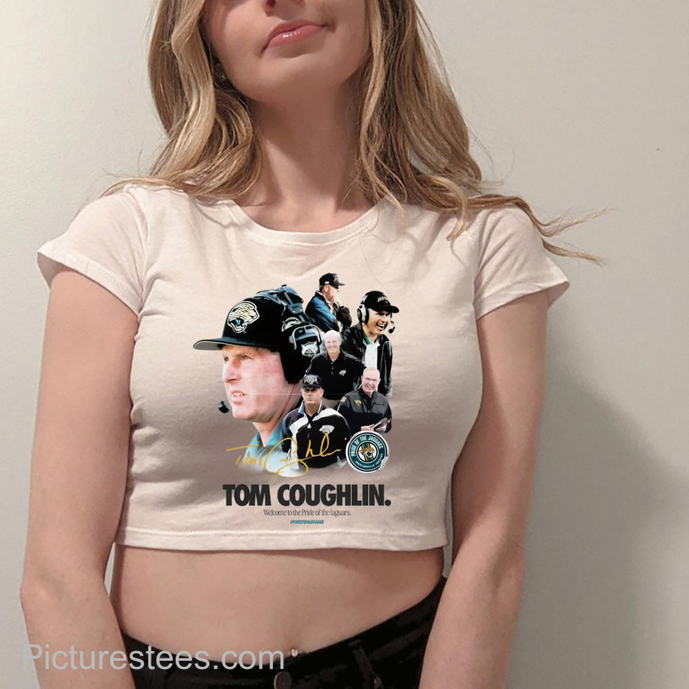 Tom Coughlin Welcome to the Pride of the Jaguars Signature shirt