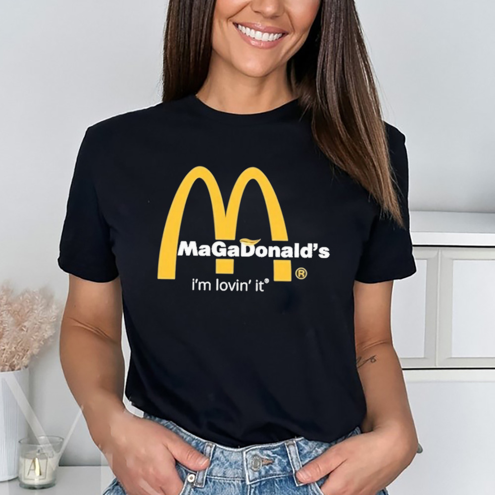 Trump Magadonald’s I’m Lovin’ It 2024 Shirt